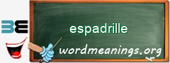 WordMeaning blackboard for espadrille